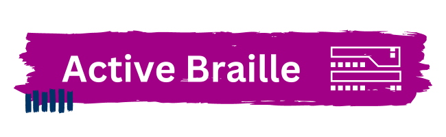 Ein lila Hintergrund mit dem Text ‘Active Braille‘ in weißer Schrift. Neben dem Text ist das Symbol für Braille dargestellt.