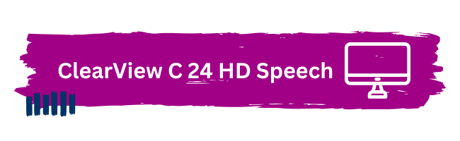 ClearView C 24 HD Speech