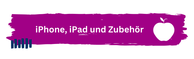 iPhone, iPad und Zubehör Überschrift